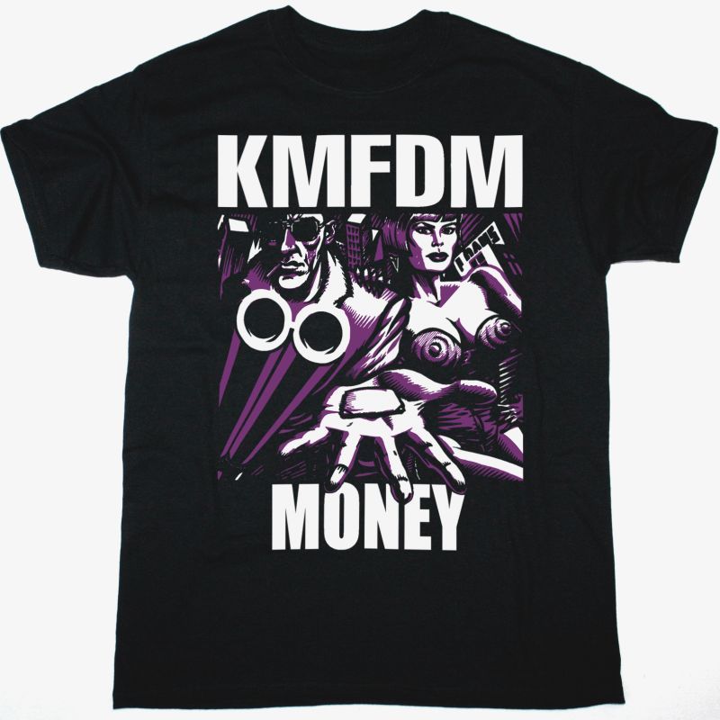 KMFDM MONEY  NEW BLACK T SHIRT