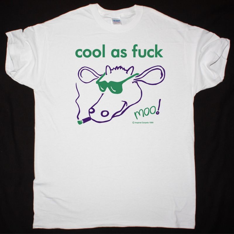 INSPIRAL CARPETS COOL AS FUCK NEW WHITE T SHIRT
