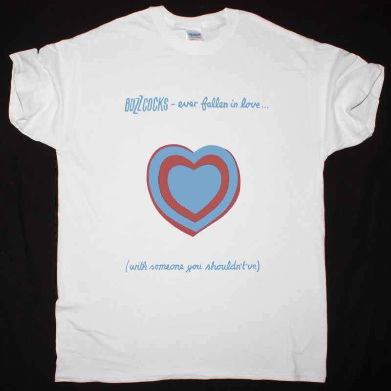 BUZZCOCKS EVER FALLEN IN LOVE NEW WHITE T SHIRT