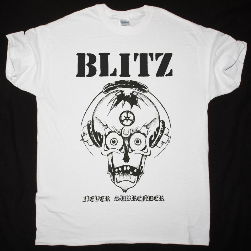BLITZ NEVER SURRENDER NEW WHITE T SHIRT