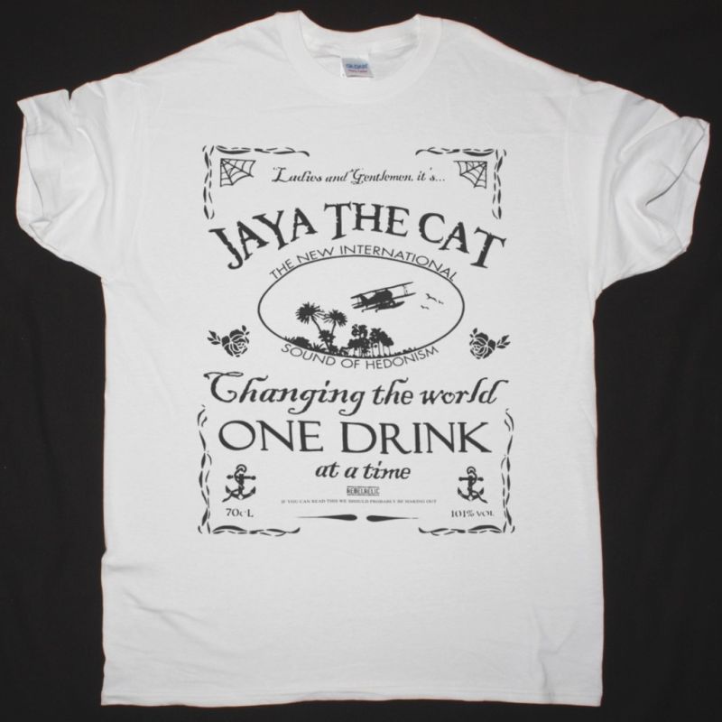 JAYA THE CAT ONE DRINK NEW WHITE T-SHIRT