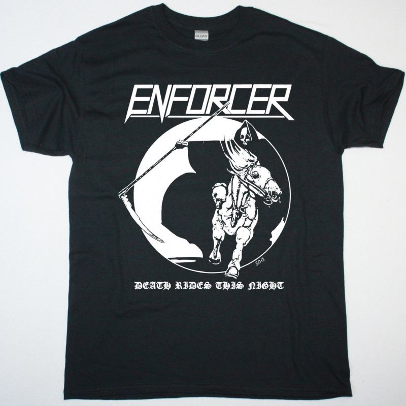 ENFORCER DEATH RIDES THIS NIGHT NEW BLACK T SHIRT