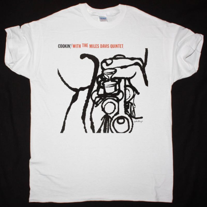 MILES DAVIS COOKIN' WITH THE MILES DAVIS QUINTET NEW WHITE T-SHIRT