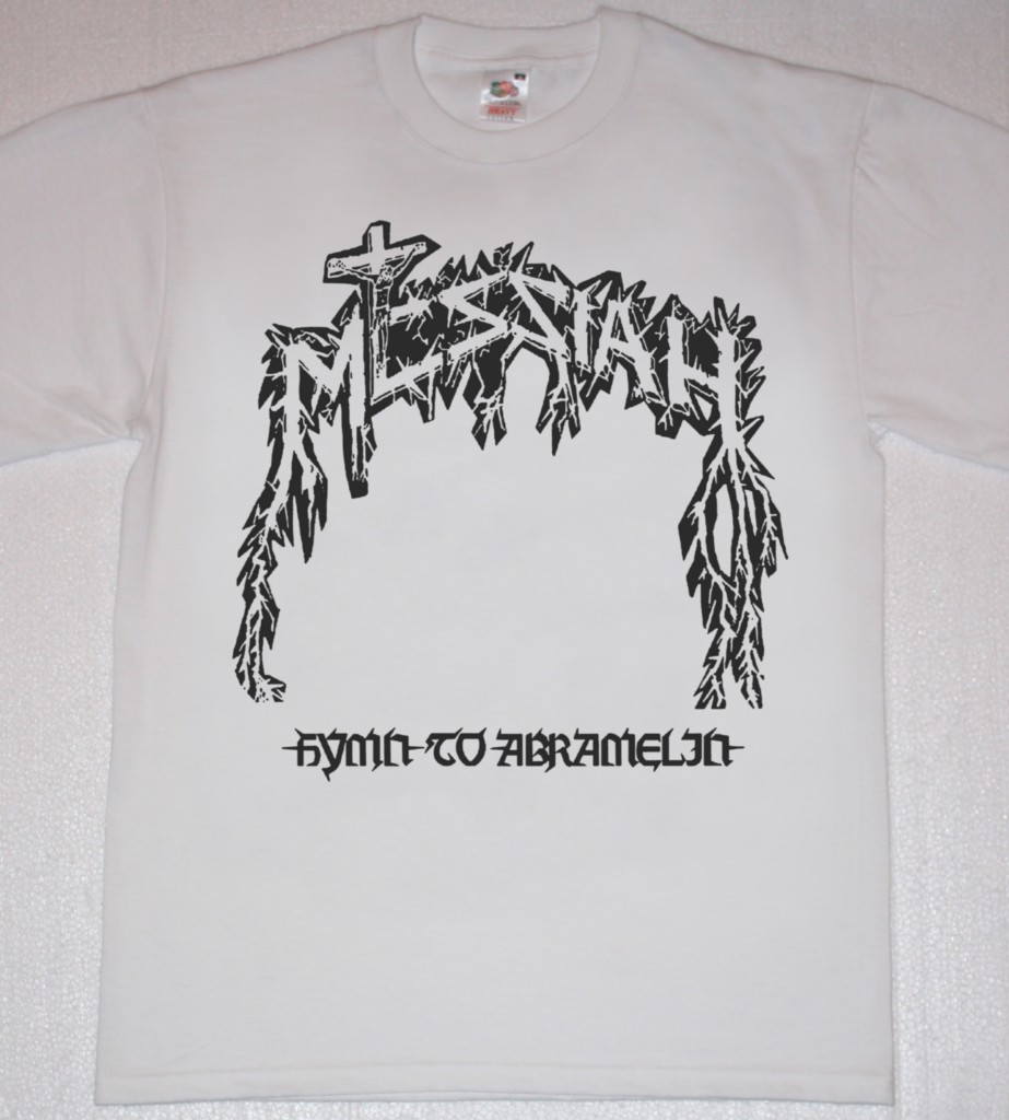 MESSIAH HYMN TO ABRAMELIN NEW WHITE T-SHIRT