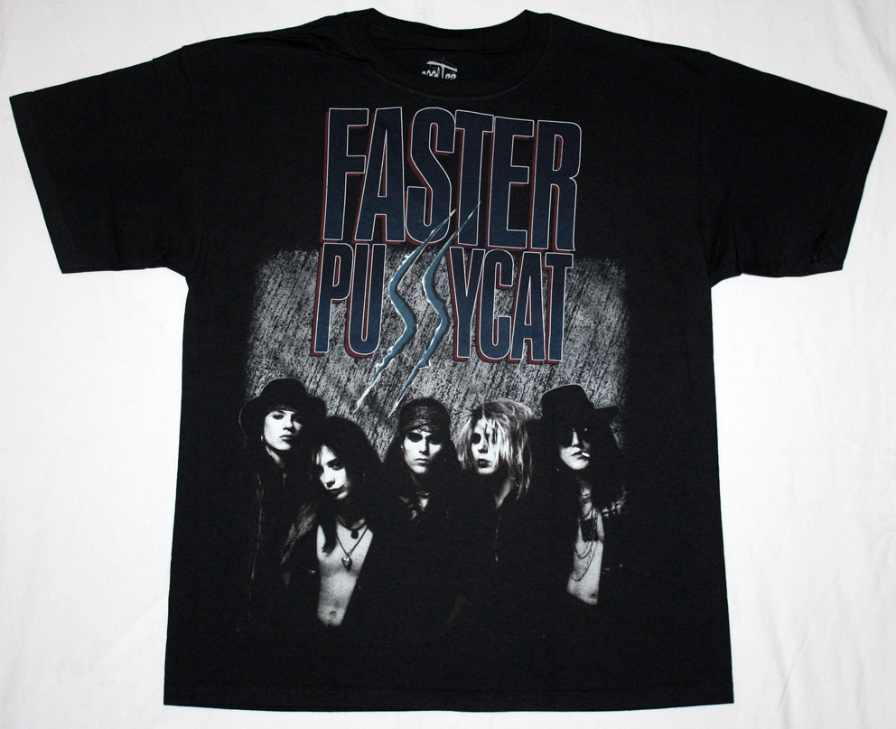 FASTER PUSSYCAT BAND   NEW BLACK T-SHIRT