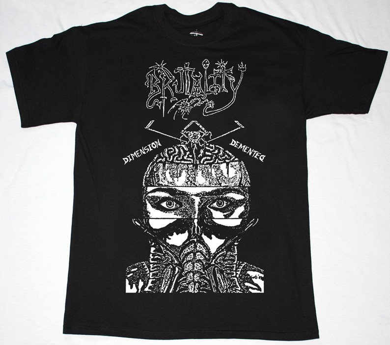 BRUTALITY DIMENSION DEMENTED'90  NEW BLACK T-SHIRT