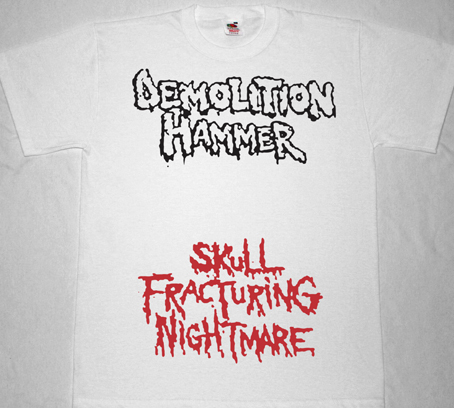 DEMOLITION HAMMER SKULL FRACTURING NIGHTMARE'88  NEW WHITE T-SHIRT