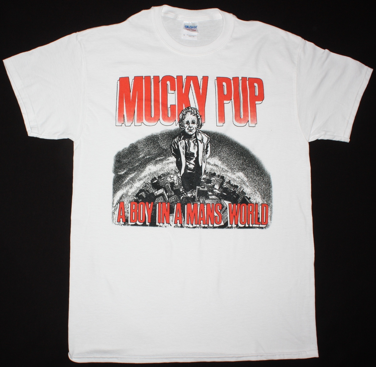 MUCKY PUP A BOY IN A MAN'S WORLD'88 NEW WHITE T-SHIRT