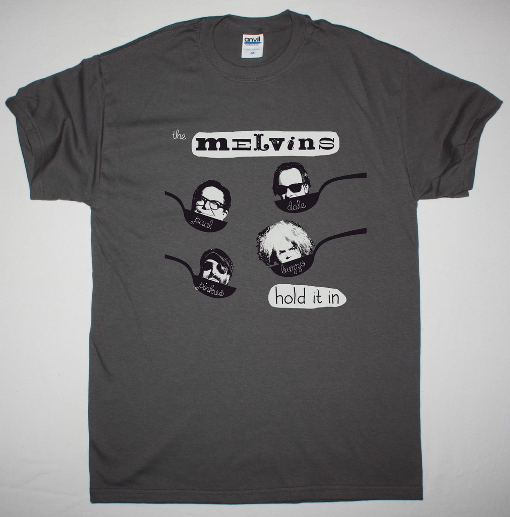 MELVINS HOLD IT IN NEW GREY CHARCOAL T-SHIRT
