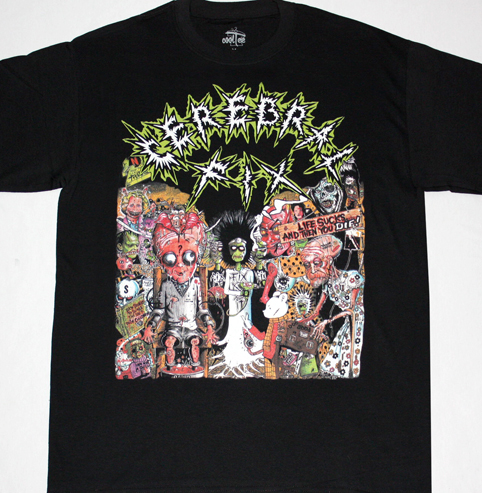 CEREBRAL FIX LIFE SUCKS AND THEN YOU DIE'88 NEW BLACK T-SHIRT