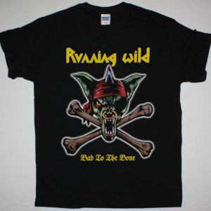 RUNNING WILD BAD TO THE BONE NEW BLACK T SHIRT