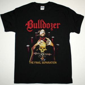 BULLDOZER THE FINAL SEPARATION 1986 NEW BLACK T-SHIRT