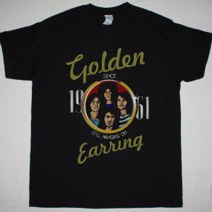 GOLDEN EARRING STILL HANGING ON NEW BLACK T SHIRT