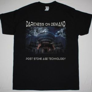 DARKNESS ON DEMAND POST STONE AGE TECHNOLOGY NEW BLACK T-SHIRT