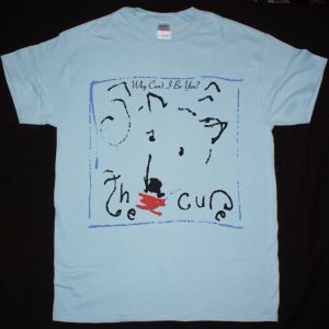 THE CURE WHY CAN'T I BE YOU NEW LIGHT BLUE T-SHIRT