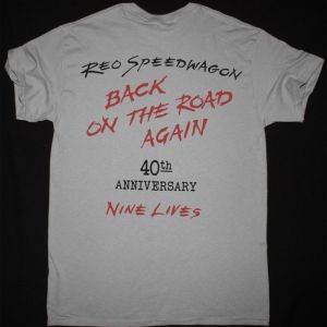 REO SPEEDWAGON NINE LIVES 40 TH ANNIVERSARY NEW GRAVEL T-SHIRT