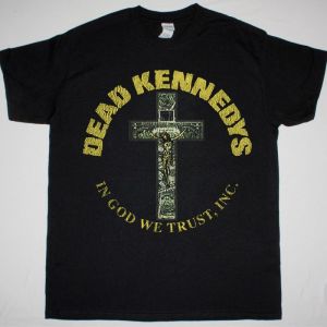 DEAD KENNEDYS IN GOD WE TRUST NEW BLACK T-SHIRT