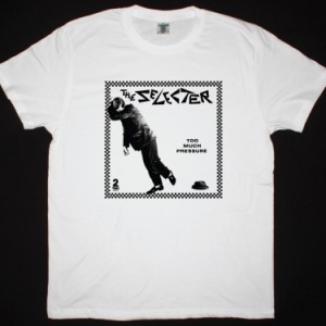 THE SELECTER TOO MUCH PRESSURE NEW WHITE T SHIRT