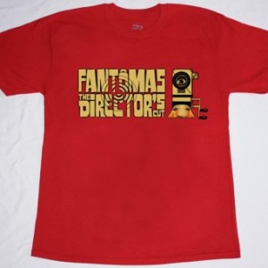 FANTOMAS THE DIRECTOR'S CUT  NEW RED T-SHIRT