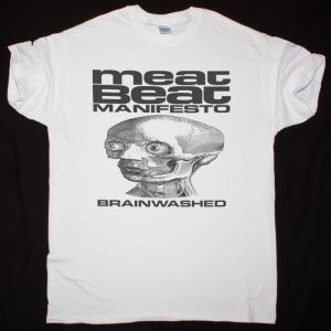 MEAT BEAT MANIFESTO BRAINWASHED NEW WHITE T SHIRT