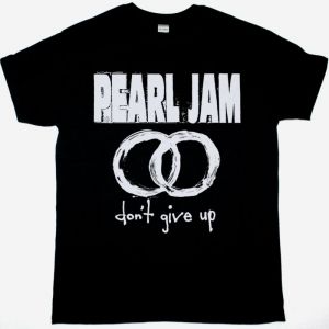 PEARL JAM DON’T GIVE UP NEW BLACK T-SHIRT