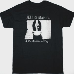 JELLO BIAFRA I BLOW MINDS FOR LIVING NEW BLACK T-SHIRT