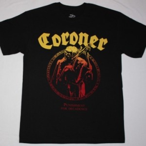 CORONER PUNISHMENT FOR DECADENCE 1988 NEW BLACK T-SHIRT