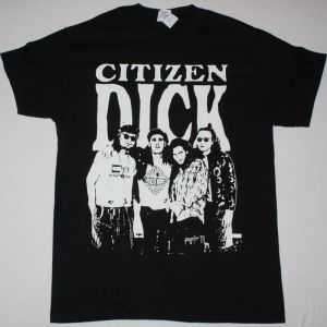 CITIZEN DICK SINGLES BAND NEW BLACK T-SHIRT