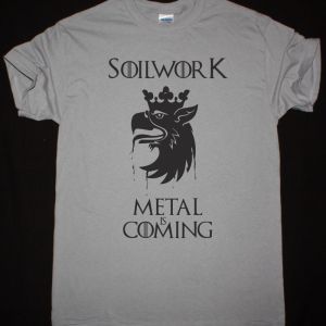 SOILWORK METAL IS COMING NEW LIGHT GREY T-SHIRT