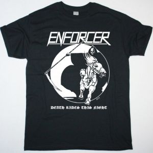 ENFORCER DEATH RIDES THIS NIGHT NEW BLACK T SHIRT