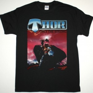 THOR ONLY THE STRONG '85 NEW BLACK T-SHIRT